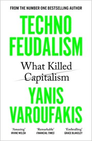 Cover of Technofeudalism: What Killed Capitalism