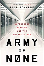 Cover of Army of None: Autonomous Weapons and the Future of War