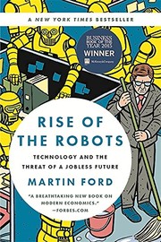 Cover of Rise of the Robots: Technology and the Threat of a Jobless Future